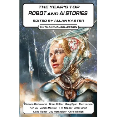 The Year's Top Robot and AI Stories: Sixth Annual Collection