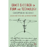 Ernst Cassirer on Form and Technology: Contemporary Readings