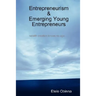 Entrepreneurism & Emerging Young Entrepreneurs wealth creation knows no age