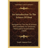 An Introduction To The Science Of Heat: Designed For The Use Of Schools And Candidates For University Matriculation Examinations (1869)
