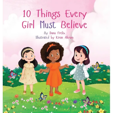 10 Things Every Girl Must Believe