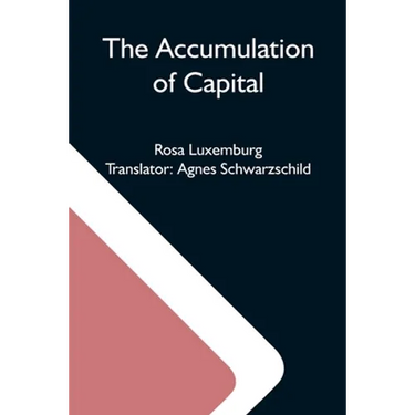 The Accumulation Of Capital