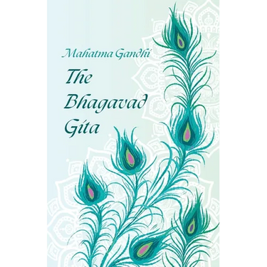 The Bhagavad Gita by Mahatma Gandhi