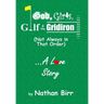 God, Girls, Golf & the Gridiron (Not Always in That Order) . . . A Love Story