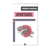 Apartados: (La Máquina de Tortura Del Testigo de Los Alimentos) (The Torture Machine: A Witness of Power in Consumption)