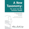 A New Taxonomy: The seven law firm business models