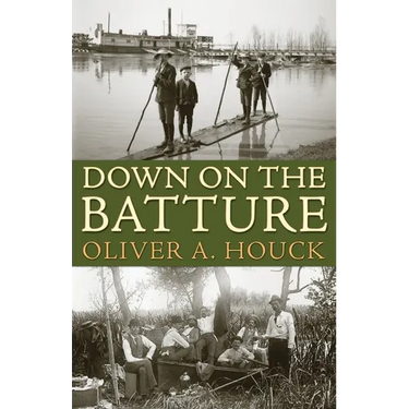 Down on the Batture