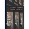Novena to Our Lady of Lourdes
