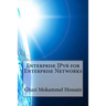 Enterprise IPv6 for Enterprise Networks