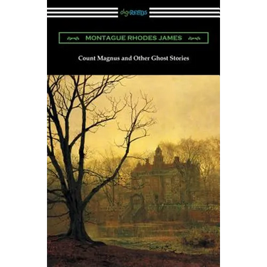 Count Magnus and Other Ghost Stories