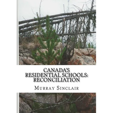 Canada's Residential Schools: Reconciliation