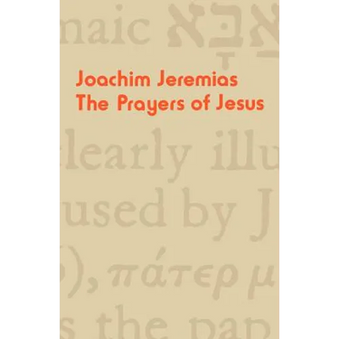 The Prayers of Jesus