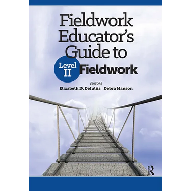 Fieldwork Educator's Guide to Level II Fieldwork