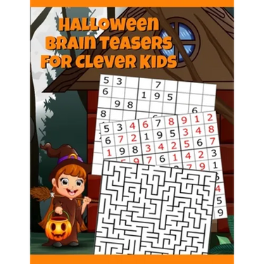 Halloween Brain Teasers For Clever Kids: Halloween Cryptogram, Word Search & Scramble, Hangman, Tic Tac Toe, Maze Puzzles, Mind & Logic Games With Pic