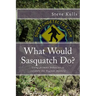 What Would Sasquatch Do?: Using Primate Behavior to Look at the Bigfoot Mystery