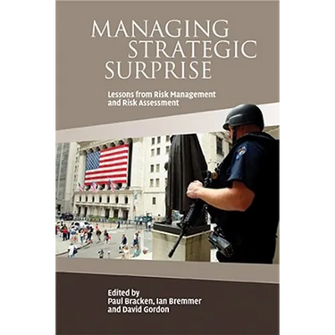 Managing Strategic Surprise
