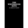The White House Boys