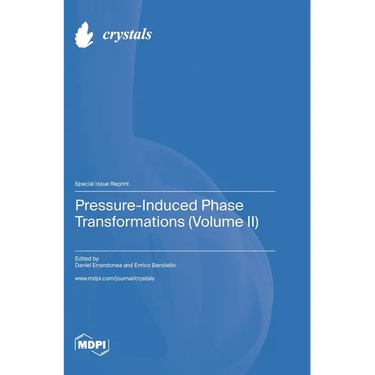 Pressure-Induced Phase Transformations (Volume II)