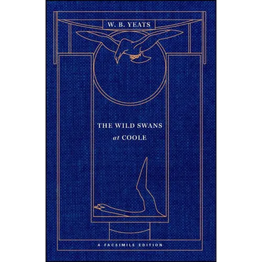 The Wild Swans at Coole: A Facsimile Edition