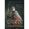 Overcomer's Notebook for Christians: Featuring freedom from addictions and healing for PTSD and all other mental disorders