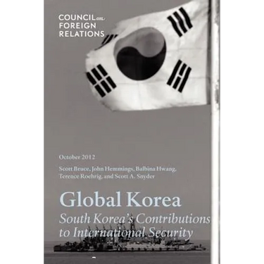 Global Korea: South Korea's Contributions to International Security