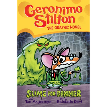 Slime for Dinner: A Graphic Novel (Geronimo Stilton #2)