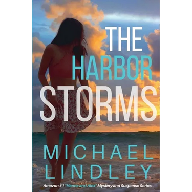The Harbor Storms