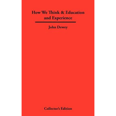 How We Think & Education and Experience