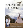 Splintered Hawke