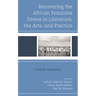 Recovering the African Feminine Divine in Literature, the Arts, and Practice: Yemonja Awakening