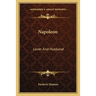Napoleon: Lover And Husband