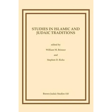 Studies in Islamic and Judaic Traditions