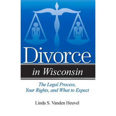 Divorce in Wisconsin: The Legal Process, Your Rights, and What to Expect