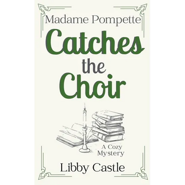 Madame Pompette Catches the Choir