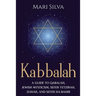 Kabbalah: A Guide to Qabalah, Jewish Mysticism, Sefer Yetzirah, Zohar, and Sefer Ha-Bahir