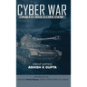 Cyber War: Conquest Over Elusive Enemy