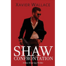 Shaw Confrontation