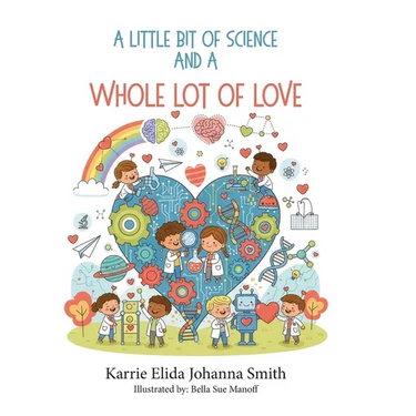 A Little Bit of Science and a Whole Lot of Love