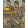 Soldat Volume XIII-A: World War II German Military Uniform Collector's Handbook