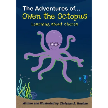 The Adventures of Owen the Octopus Learning about chores