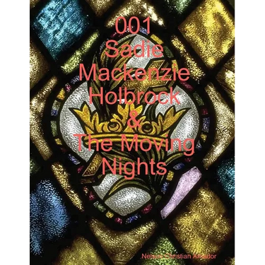 001 Sadie Mackenzie Holbrock & The Moving Nights