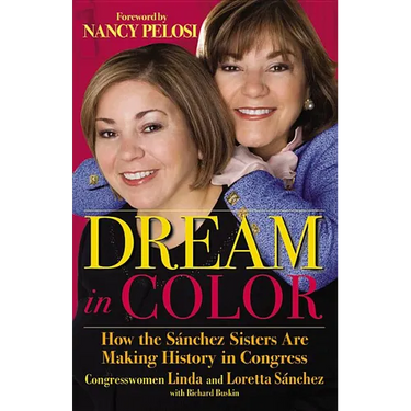Dream in Color: How the Sánchez Sisters Are Making History in Congress