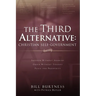 The Third Alternative: Christian Self-Government