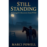 Still Standing, a Cowgirl's recovery from PTSD