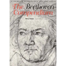 The Beethoven Compendium: A Guide to Beethoven's Life and Music