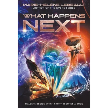 What Happens Next?: Readers Decide Which Story Becomes a Book