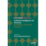Artificial Intelligence for Business: Innovation, Tools and Practices