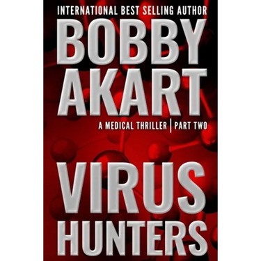 Virus Hunters 2: A Medical Thriller