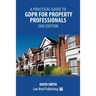 A Practical Guide to GDPR for Property Professionals - 2nd Edition