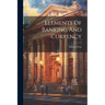 Elements Of Banking And Currency